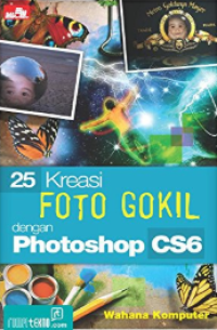Image of 25 KREASI FOTO GOKIL DENGAN PHOTOSHOP CS6