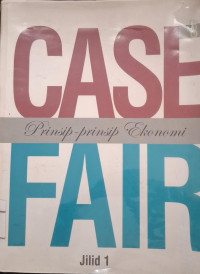 Image of CASE FAIR; PRINSIP-PRINSIP EKONOMI JILID 1