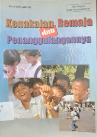 Image of KENAKALAN REMAJA DAN PENANGGULANGANNYA