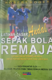 Image of LATIHAN DASAR ANDAL SEPAK BOLA REMAJA