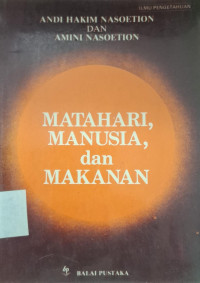 Image of MATAHARI, MANUSIA, DAN MAKANAN