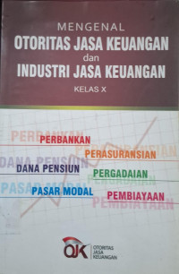 Image of MENGENAL OTORITAS JASA KEUANGAN DAN INDUSTRI JASA KEUANGAN