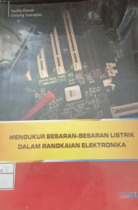 Image of MENGUKUR BESARAN -BESARAN LISTRIK DALAM RANGKAIAN ELEKTRONIKA