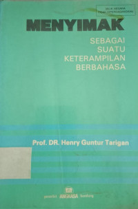 Image of MENYIMAK SEBAGAI SUATU KETRAMPILAN BERBAHASA
