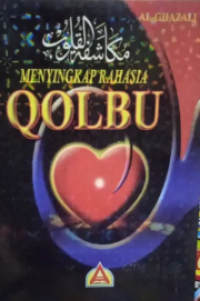 Image of MENYINGKAP RAHASIA QOLBU