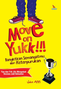 Image of MOVE ON YUK!!!
