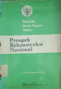Image of PANCASILA DASAR NEGARA DALAM PROSPEK REKONSTRUKSI NASIONAL