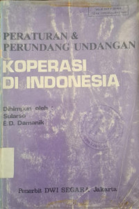 Image of PERATURAN & PERUNDANG UNDANGAN KOPERASI DI INDONESIA