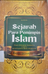 Image of SEJARAH PARA PEMIMPIN ISLAM