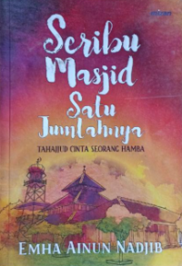 Image of SERIBU MASJID SATU JUMLAHNYA TAHAJJUD CINTA SEORANG HAMBA
