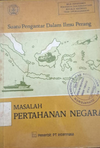 Image of SUATU PENGANTAR DALAM ILMU PERANG MASALAH PERTAHANAN NEGARA